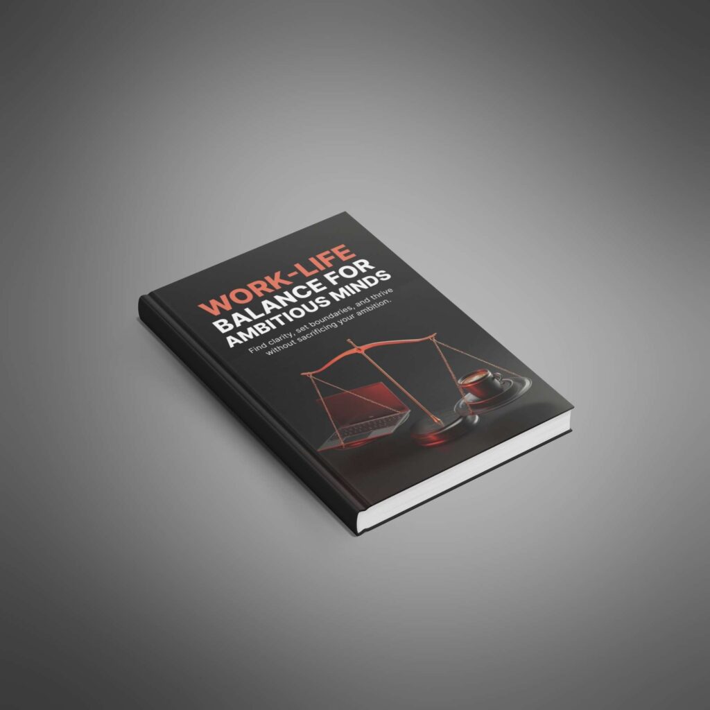 Work-Life-Balance-for-Ambitious-Minds---Ebook1